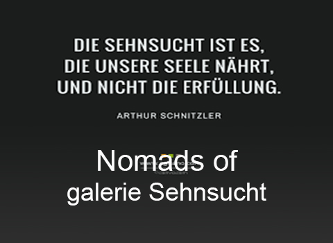 Nomads of galerie Sehnsucht